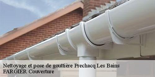 Nettoyage et pose de gouttière  prechacq-les-bains-40465 FARGIER Couverture